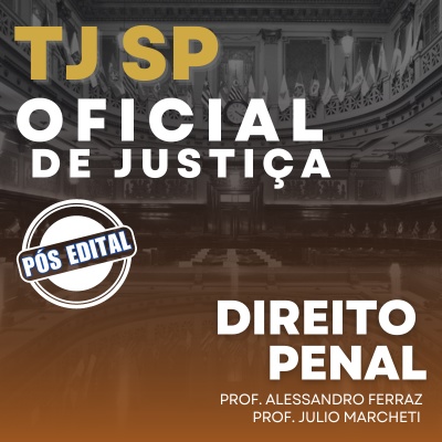 Concurso Oficial de Justiça TJ SP Capital 2024 | Direito Penal