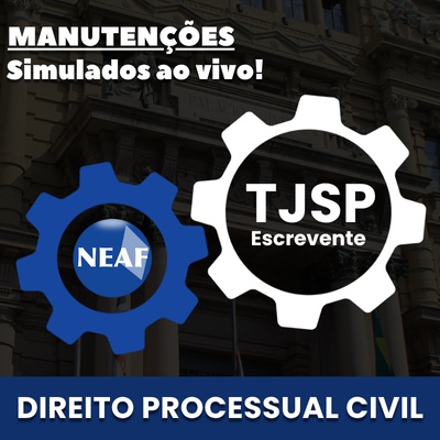 Concurso Escrevente TJSP 2025 | Manutenções de Direito Processual Civil