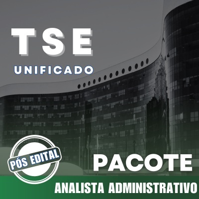 TSE Unificado 2024 | Analista Judiciário – Área Administrativa |  Pós-Edital | PACOTE