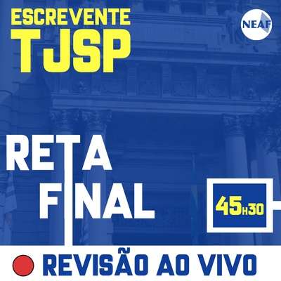 Concurso Escrevente TJ SP 2023 | Reta Final