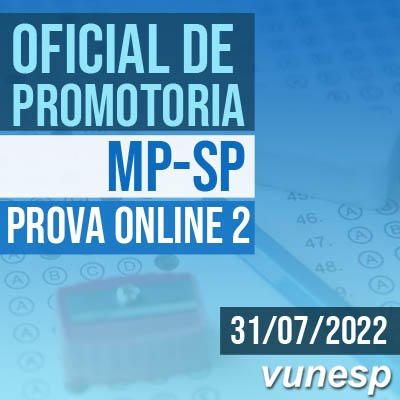 MPSP Oficial de Promotoria Concurso 2022 Vunesp | Simulado Online 2