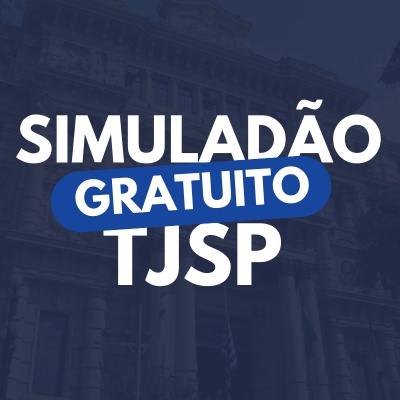 Concurso Escrevente TJSP 2025 | Simulado Grátis