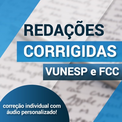 Redações Corrigidas para os Concursos FCC e VUNESP 2022 | Foco em TRE e TCM