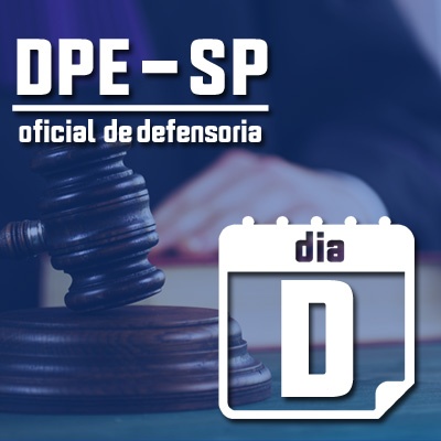 DPESP Oficial de Defensoria Vunesp 2023 | Dia D
