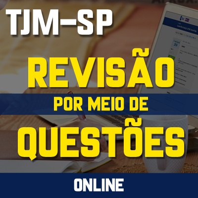 Concurso Escrevente TJM SP 2023 | Revisão por Meio de Questões
