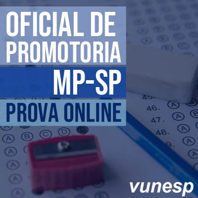 MPSP Oficial de Promotoria Concurso 2022 Vunesp | Simulado Online