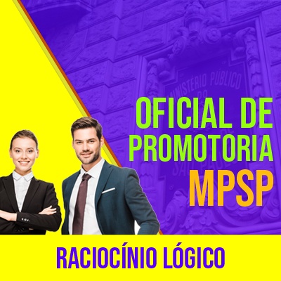 MPSP Oficial de Promotoria Concurso 2021 Vunesp | Raciocínio Lógico