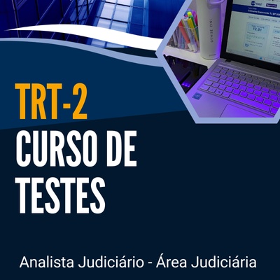 Concurso TRT2 Analista Judiciário 2025 | Curso de Testes