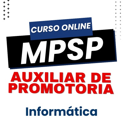 Auxiliar de Promotoria MPSP 2025 | Informática