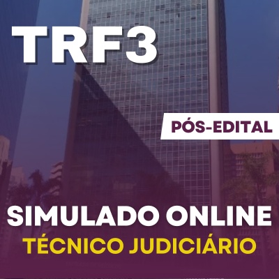 Concurso TRF3 2024 | Simuladão Técnico Administrativo