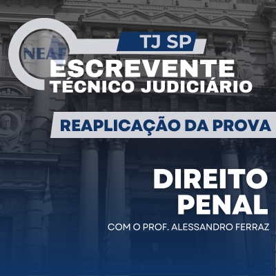 Curso Online para Escrevente TJSP 2024 | Direito Penal