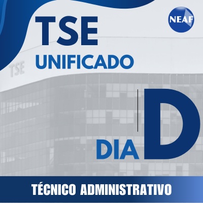TSE Unificado 2024 | Técnico Judiciário – Área Administrativa | Dia D