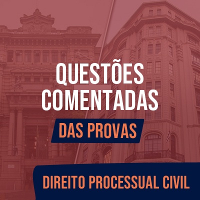 Questões Comentadas para TJSP e MPSP Concurso Vunesp 2021 | Direito Processual Civil - Das Provas