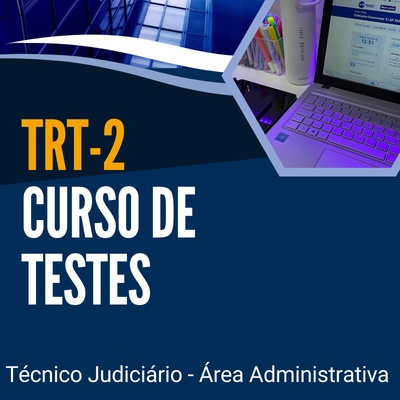 Concurso TRT2 Técnico Judiciário 2025 | Curso de Testes