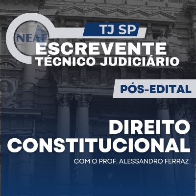 Curso Online para Escrevente TJSP 2024 | Direito Constitucional
