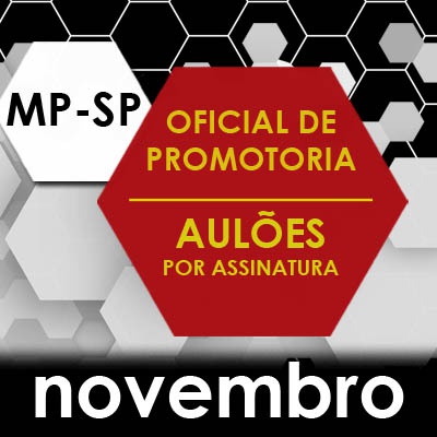 Assinatura de Aulões para Concurso MPSP Vunesp 2021 - Novembro