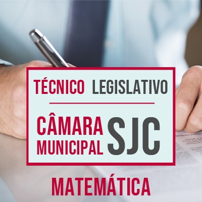 Concurso Técnico Legislativo da Câmara de São José | Vunesp 2022 - Matemática