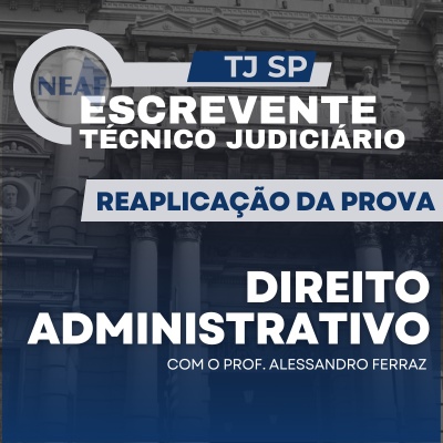Curso Online para Escrevente TJSP 2024 | Direito Administrativo