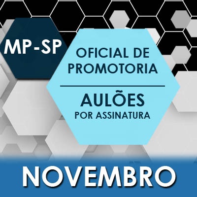 Assinatura de Aulões para Concurso MPSP Vunesp 2021 - Novembro