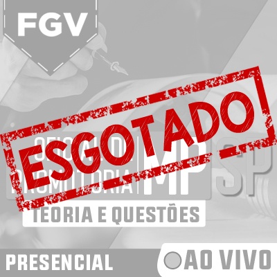 Oficial de Promotoria MPSP 2022 | Teoria e Questões FGV ao Vivo - Presencial