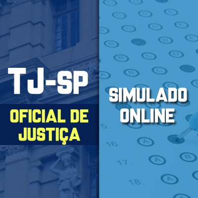 Concurso Oficial de Justiça TJ SP 2023 | Simuladão Online