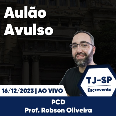 Aulões Escrevente TJ SP 2023 | Dezembro - PCD