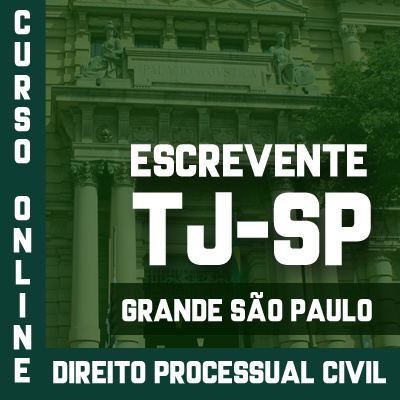 Concurso Escrevente TJ SP 2023 | Curso Online Direito Processual Civil
