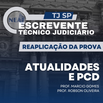 Curso Online para Escrevente TJSP 2024 | Atualidades e PCD