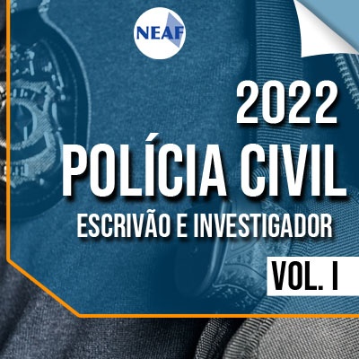 Apostila Polícia Civil 2022 | Escrivão e Investigador Vol. I
