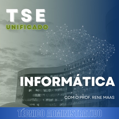 Concurso do TSE 2024 | Técnico Judiciário – Área Administrativa - Informática