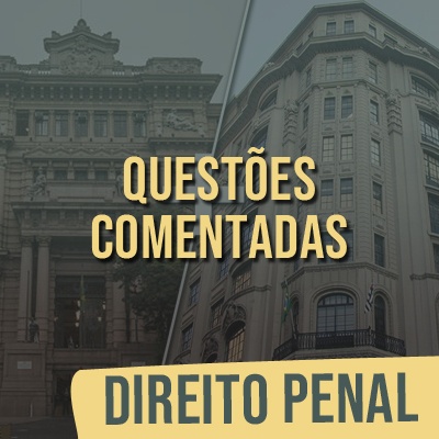 Questões Comentadas para TJSP e MPSP Concurso Vunesp 2021 | Direito Penal
