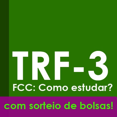 Concurso TRF3 2019 - FCC: Como estudar? | Aulão