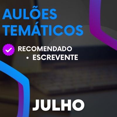Aulões Escrevente TJ SP 2024 | Julho