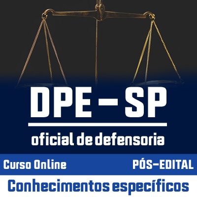DPE SP Oficial de Defensoria Concurso 2023 VUNESP | Conhecimentos Específicos