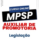 Auxiliar de Promotoria MPSP 2025 | Legislação
