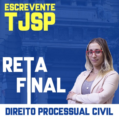 Concurso Escrevente TJ SP 2023 | Reta Final Direito Processual Civil