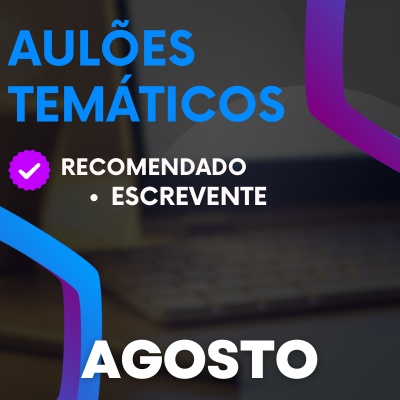 Aulões Escrevente TJ SP 2024 | Agosto