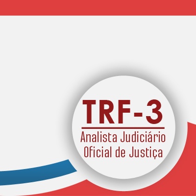 Curso TRF3 Analista Judiciário Oficial de Justiça - Direito Previdenciário