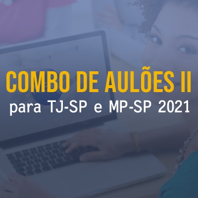 Aulões para Concurso TJSP e MPSP Vunesp 2021 II