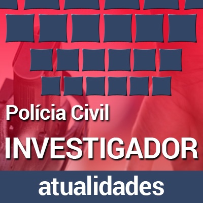 Concurso Polícia Civil SP 2022 Investigador | Curso Online Atualidades