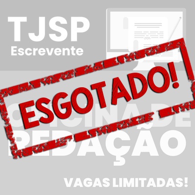 Concurso Escrevente TJSP 2025 | Oficina de Redação Turma 2
