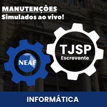 Concurso Escrevente TJSP 2025 | Manutenções de Informática