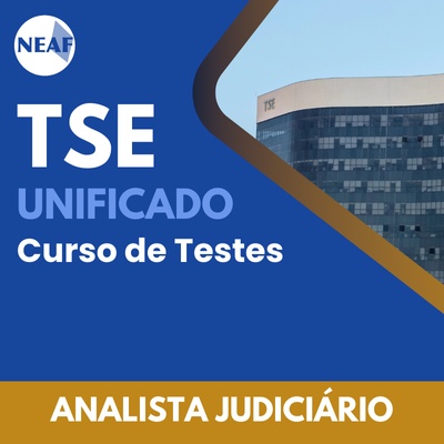 TSE Unificado 2024 | Analista Judiciário – Área Judiciária | Curso de Testes