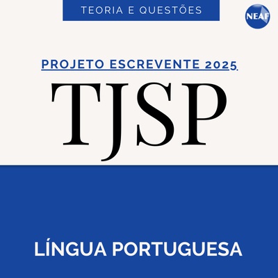 Projeto Escrevente TJSP 2025 | Língua Portuguesa