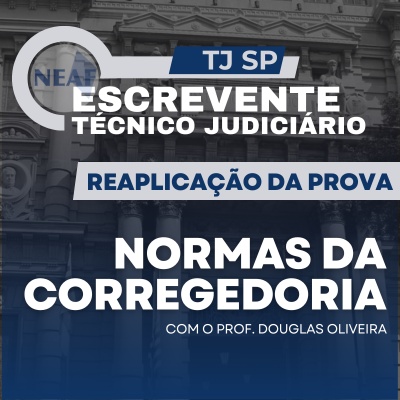 Curso Online para Escrevente TJSP 2024 | Normas da Corregedoria