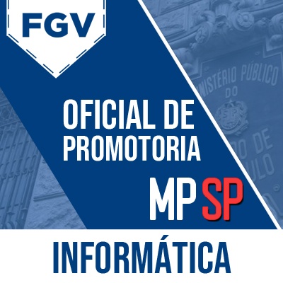 MPSP Oficial de Promotoria Concurso 2023 FGV | Informática