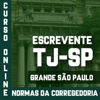 Concurso Escrevente TJ SP 2023 | Curso Online Normas da Corregedoria