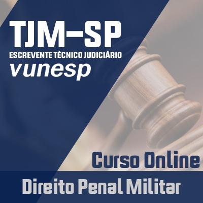 Concurso Escrevente TJM SP 2023 | Curso Online Direito Penal Militar